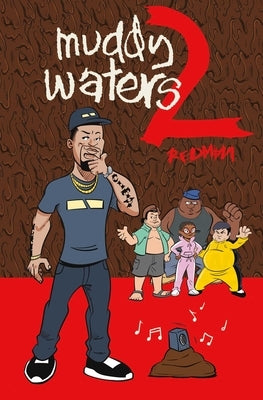 Muddy Waters Too by Redman