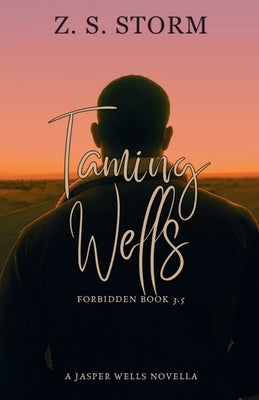 Taming Wells by Storm, Z. S.