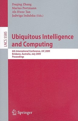 Ubiquitous Intelligence and Computing by Zhang, Daqing