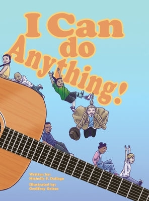 I Can Do Anything! by Dallago, Michelle F.