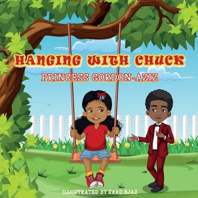 Hanging With Chuck by Gordon-Aziz, Princess E.