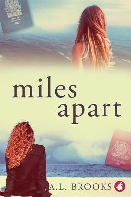 Miles Apart by Brooks, A. L.