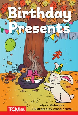 Birthday Presents: Level 2: Book 23 by Melendez, Alyxx