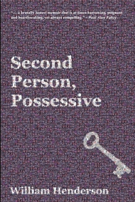 Second Person, Possessive by Henderson, William