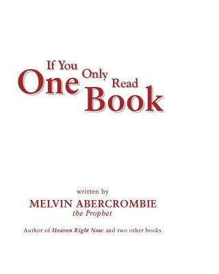 If You Only Read One Book: Those who do not have time to read a Book by Abercrombie, Melvin L.