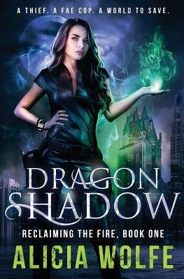 Dragon Shadow by Wolfe, Alicia