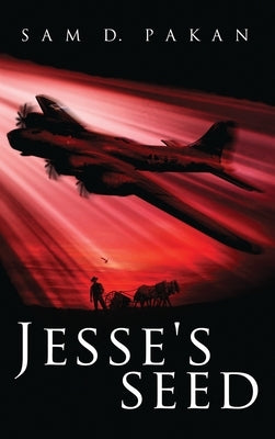 Jesse's Seed by Pakan, Sam D.