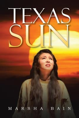 Texas Sun by Bain, Marsha