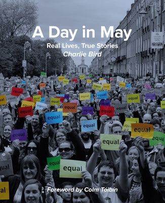 A Day in May: Real Lives, True Stories by Bird, Charlie