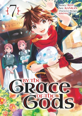 By the Grace of the Gods 07 (Manga) by Roy