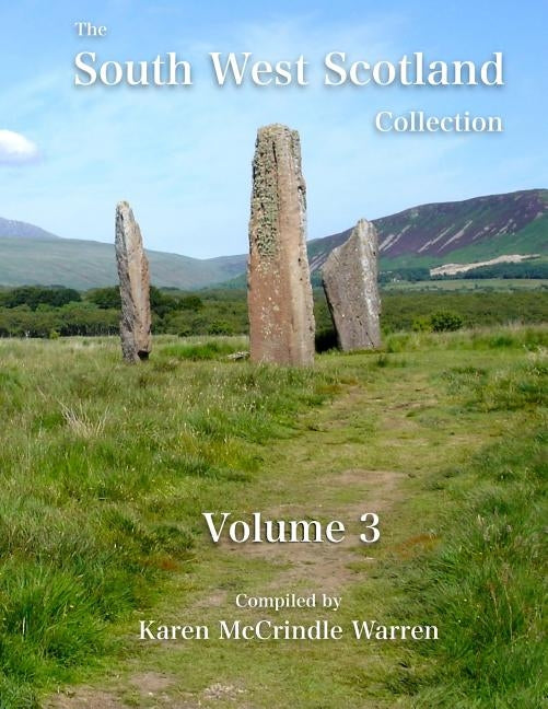 The South West Scotland Collection: Volume 3 by Warren, Karen McCrindle