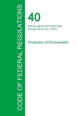 Code of Federal Regulations Title 40, Volume 12, July 1, 2015 by Office of the Federal Register