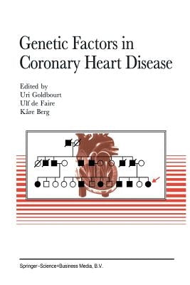 Genetic Factors in Coronary Heart Disease by Goldbourt, U.