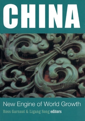China: New Engine of World Growth by Garnaut, Ross