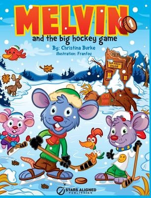 MELVIN AND THE BIG HOCKEY GAME (Hardcover) by Burke, Christina