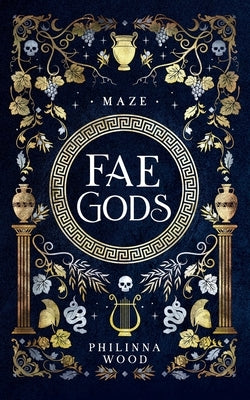 Fae Gods: Maze by Wood, Philinna