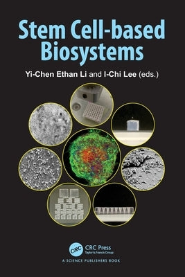 Stem Cell-based Biosystems by Ethan Li, Yi-Chen