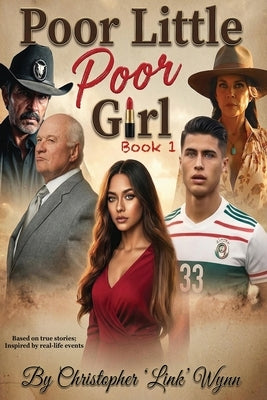 Poor Little Poor Girl by Wynn, Christopher