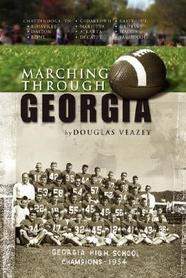 Marching Through Georgia by Veazey, Douglas