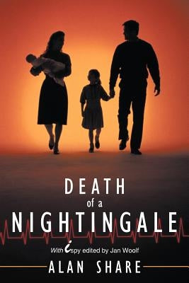 Death of a Nightingale: With Ispy Edited by Jan Woolf by Share, Alan