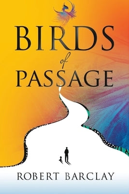 Birds of Passage by Barclay, Robert