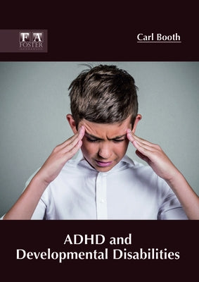 ADHD and Developmental Disabilities by Booth, Carl