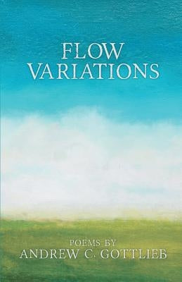 Flow Variations by Gottlieb, Andrew