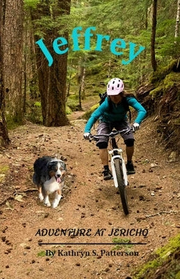 Jeffrey: Adventure at Jericho by Patterson, Kathryn S.