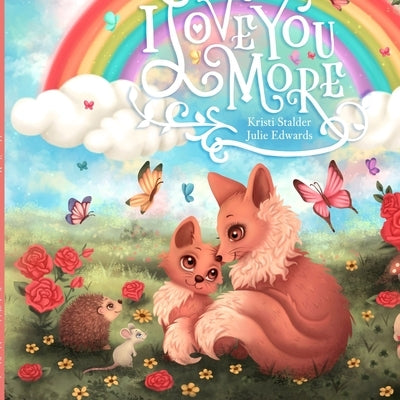 I Love You More by Edwards, Julie