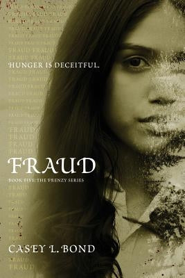 Fraud by Bond, Casey L.