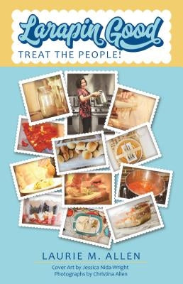 Larapin Good: Treat the People! by Allen, Laurie M.