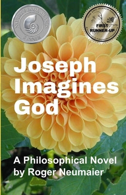 Joseph Imagines God by Neumaier, Roger