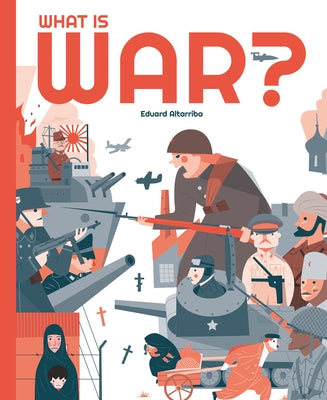 What Is War? by Altarriba, Eduard