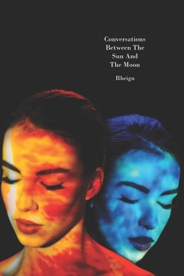 Conversations Between The Sun And The Moon by Shove, Adam