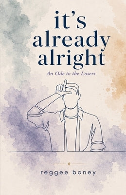 it's already alright: An ode to the Losers by Boney, Reggee