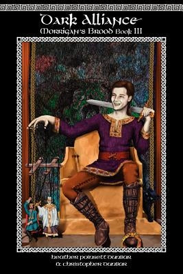 Dark Alliance: Morrigan's Brood Book III by Dunbar, Heather Poinsett