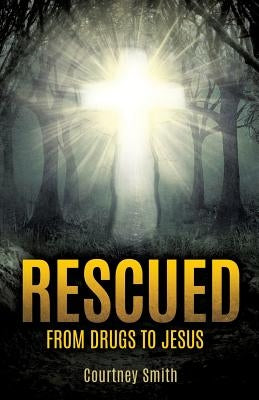 Rescued by Smith, Courtney