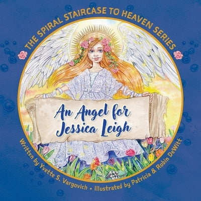 An Angel for Jessica Leigh by S, Yvette