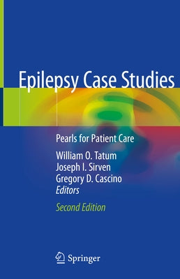 Epilepsy Case Studies: Pearls for Patient Care by Tatum, William O.