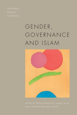 Gender, Governance and Islam by Kandiyoti, Deniz