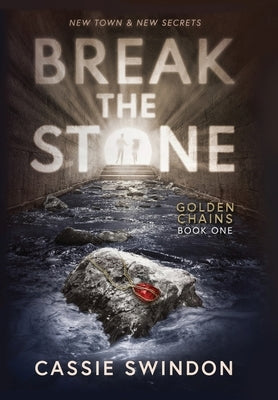 Break the Stone by Swindon, Cassie