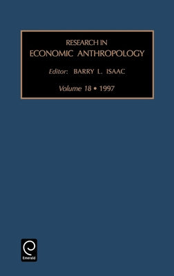 Research in Economic Anthropology by Isaac, Barry L.