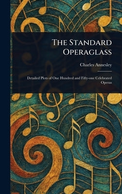 The Standard Operaglass by Annesley, Charles