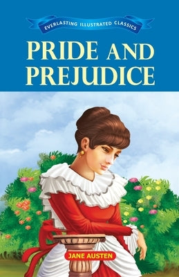 Pride and Prejudice by Austen, Jane