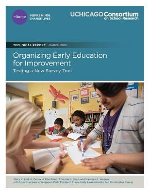 Organizing Early Education for Improvement: Testing a New Survey Tool by Pacchiano, Debra M.