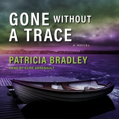 Gone Without a Trace by Bradley, Patricia