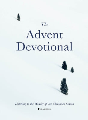The Advent Devotional by Alabaster Co