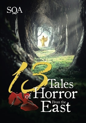 13 Tales of Horror From the East by Sqa