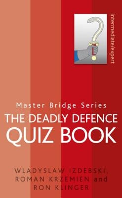 The Deadly Defence Quiz Book by Izdebski, Wladyslaw