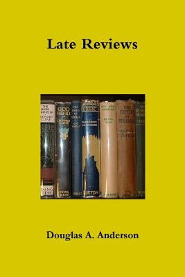 Late Reviews by Anderson, Douglas A.